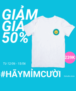 Smiley Tee – Hãy Mỉm Cười