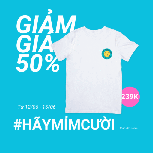 Smiley Tee – Hãy Mỉm Cười